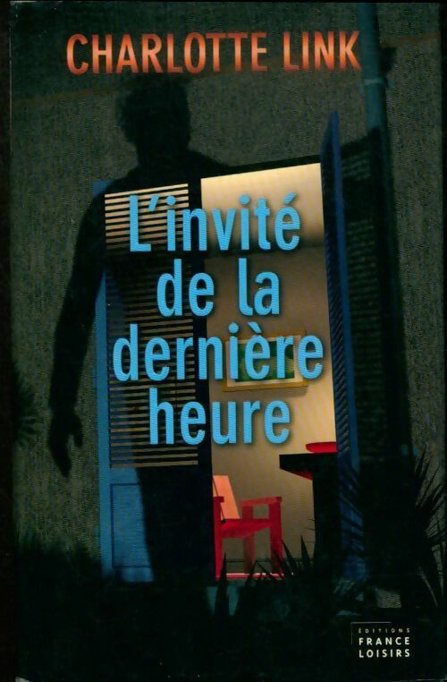 L'invité de la dernière heure - Charlotte Link - Livre