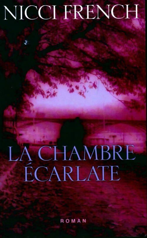 La chambre écarlate - Nicci French - Livre