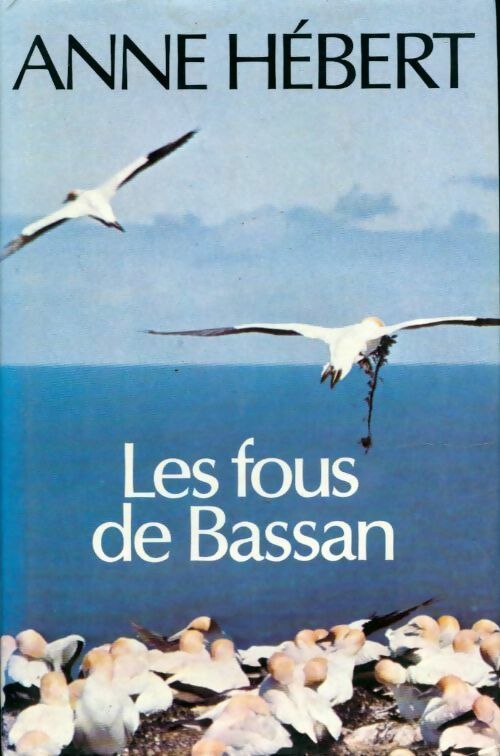 Les Fous de Bassan - Anne Hébert - Livre