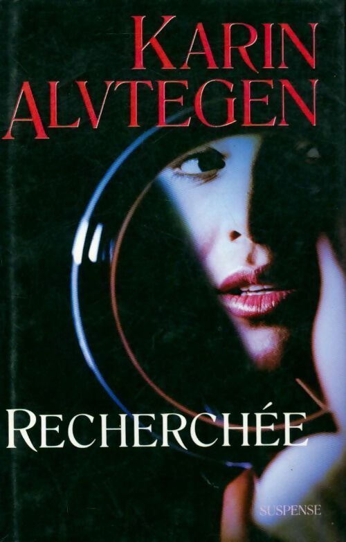 Recherchée - Karin Alvtegen - Livre