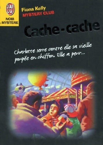 Cache-cache - Fiona Kelly - Livre