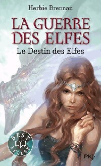 La guerre des elfes Tome IV : Le destin des elfes - Herbie Brennan - Livre