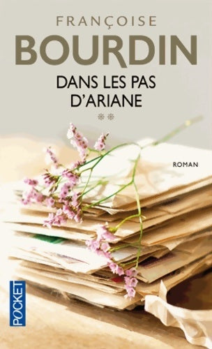 Dans les pas d'Ariane Tome II - Françoise Bourdin - Livre