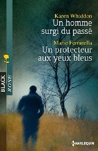 Un homme surgi du passé / Un protecteur aux yeux bleus - Marie Ferrarella, Karen Whiddon - Livre