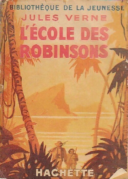 L'école des robinsons - Jules Verne - Livre
