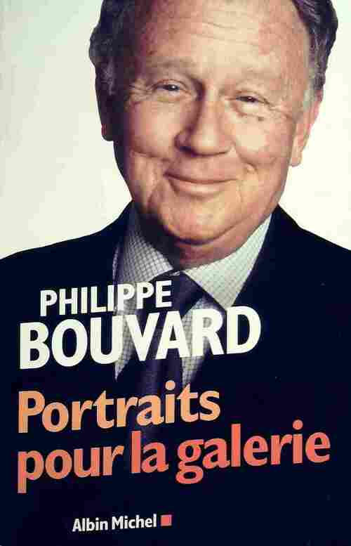 Portraits pour la galerie - Philippe Bouvard - Livre