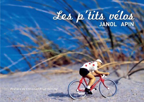 Les p'tits vélos - Janol Apin - Livre