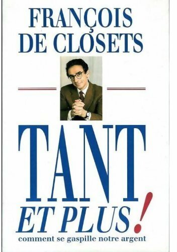 Tant et plus ! - Antoine Glaser Et Stephen Smith - Livre