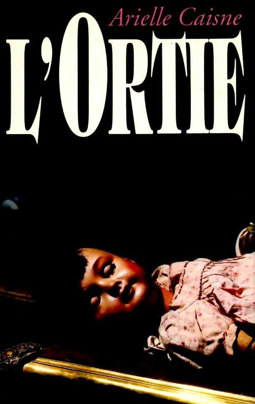 L'ortie - Arielle Caisne - Livre