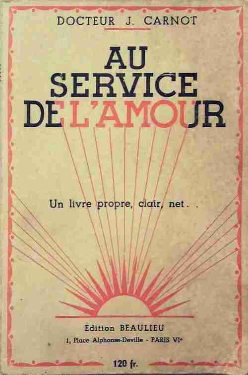 Au service de l'amour - J. Carnot - Livre