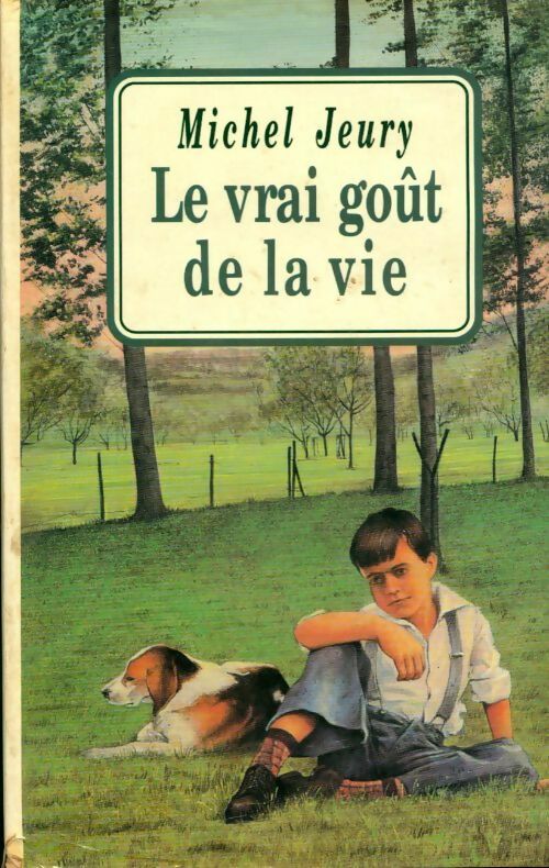 Le vrai goût de la vie Tome I - Michel Jeury - Livre