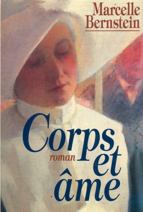 Corps et âme - Marcelle Bernstein - Livre