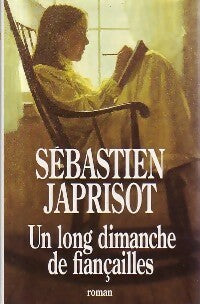 Un long dimanche de fiançailles - Sébastien Japrisot - Livre