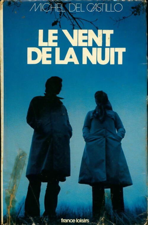 Le vent de la nuit - Michel Del Castillo - Livre