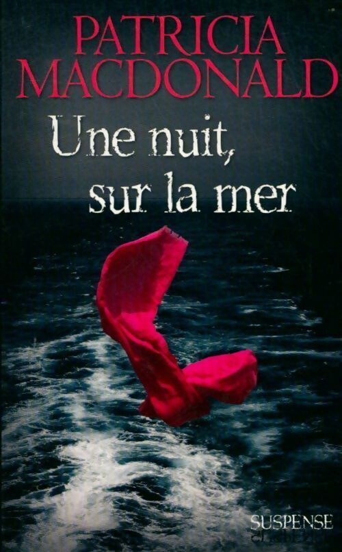 Une nuit, sur la mer - Patricia J. MacDonald - Livre