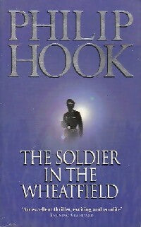 The soldier in the wheatfield - Philip Hook - Livre