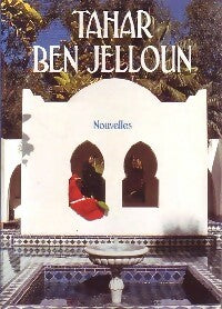 Nouvelles - Tahar Ben Jelloun - Livre