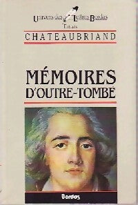 Mémoires d'outre Tombe (extraits) - François René Chateaubriand - Livre