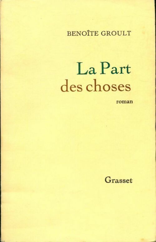 La part des choses - Benoîte Groult - Livre