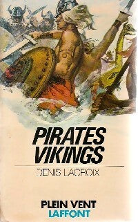 Pirates vikings - Denis Lacroix - Livre