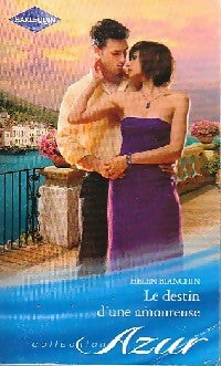 Le destin d'une amoureuse - Helen Bianchin - Livre