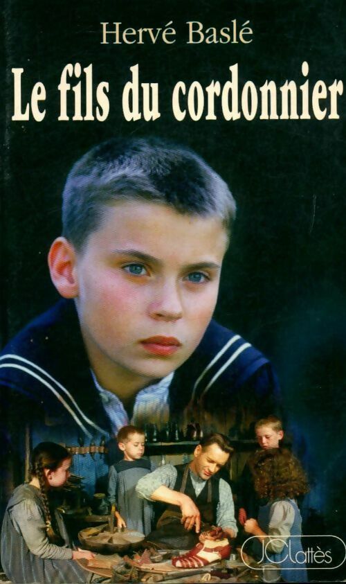Le fils du cordonnier - Hervé Baslé - Livre