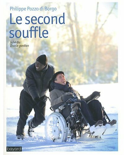 Le second souffle - Philippe Pozzo Di Borgo - Livre