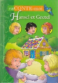 Hansel et Gretel - Collectif - Livre