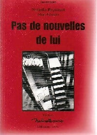 Pas de nouvelles de lui - Alain Pelosato, Nathalie Raphanel - Livre