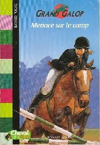 Menace sur le camp - Bonnie Bryant - Livre