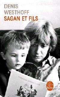 Sagan et fils - Denis Westhoff - Livre