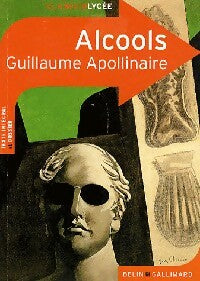 Alcools - Guillaume Apollinaire - Livre
