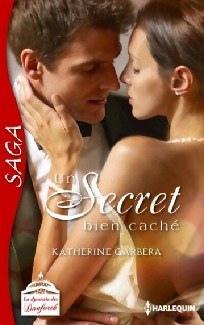 Un secret bien caché - Katherine Garbera - Livre