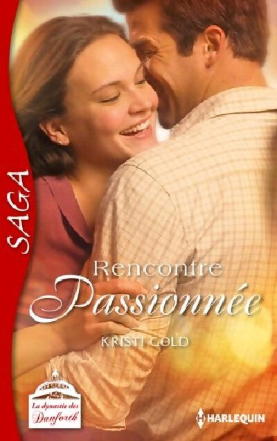 Rencontre passionnée - Kristi Gold - Livre