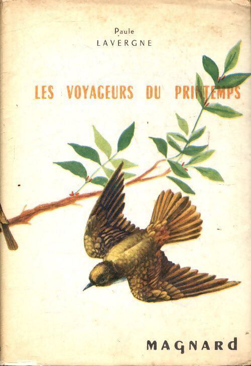 Les voyageurs du printemps - Paule Lavergne - Livre