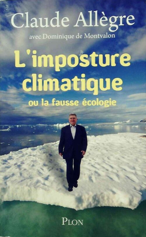 L'imposture climatique ou la fausse écologie - Dominique De Montvalon - Livre