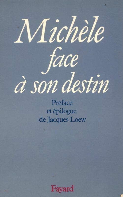 Michèle face à son destin - Michèle - Livre