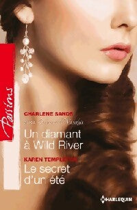 Un diamand à Wild River / le secret d'un été - Charlene Sands, Karen Templeton - Livre