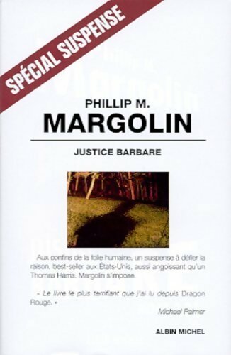 Justice barbare - Philip M. Margolin - Livre