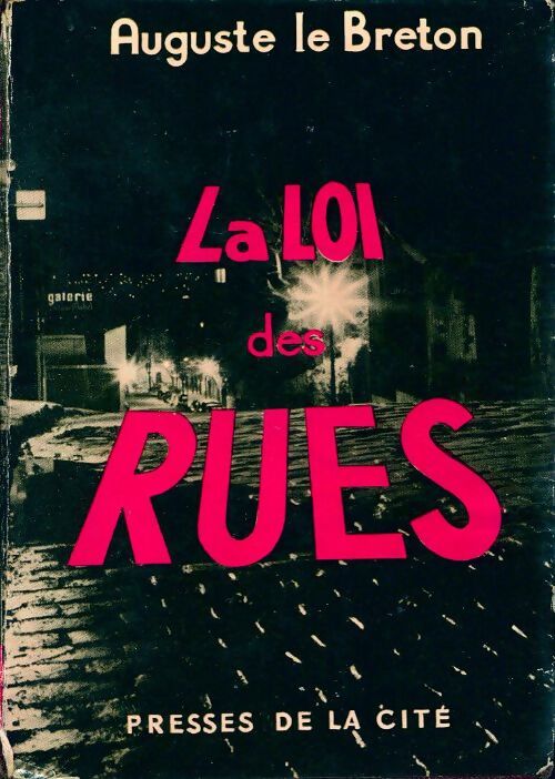 La loi des rues - Auguste Le Breton - Livre