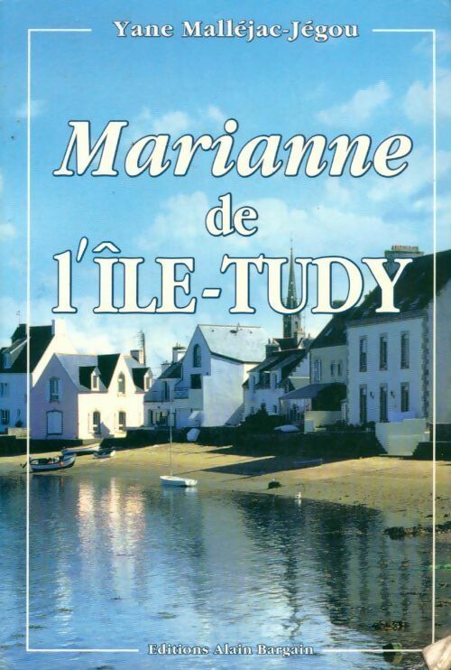 Marianne de l'Ile-Tudy - Yane Malléjac-Jégou - Livre
