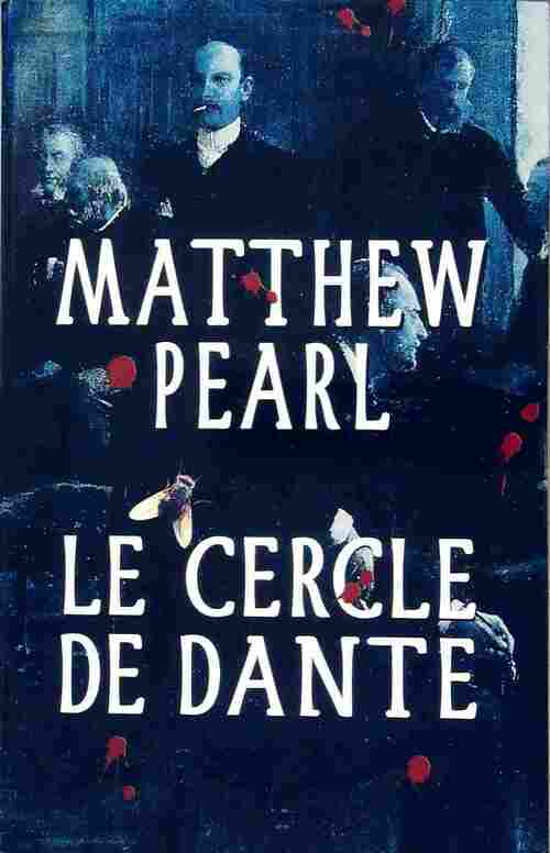 Le cercle de Dante - Matthew Pearl - Livre