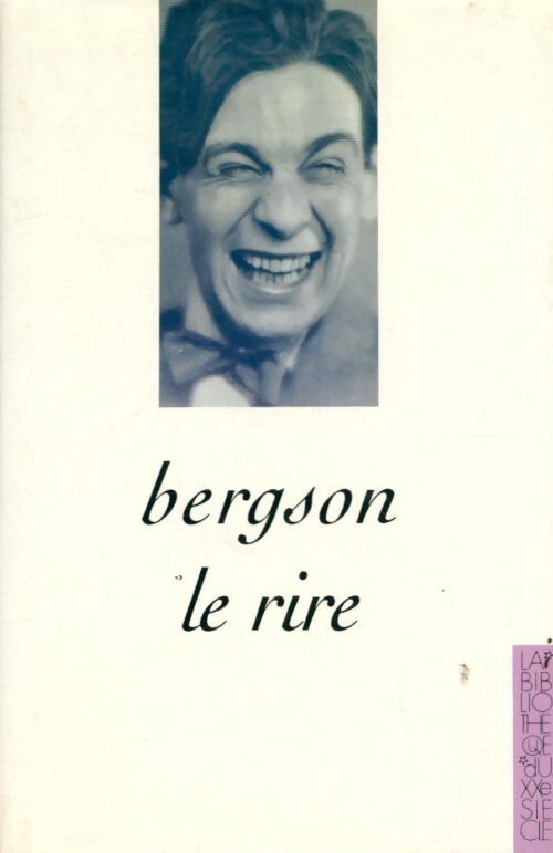 Le rire - Henri Bergson - Livre