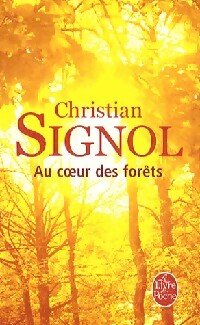 Au coeur des forêts - Christian Signol - Livre