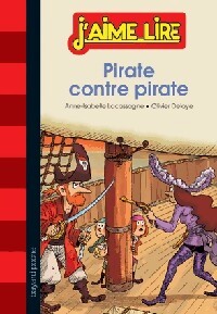 Pirate contre pirate - Anne-Isabelle Lacassagne, Olivier Deloye - Livre