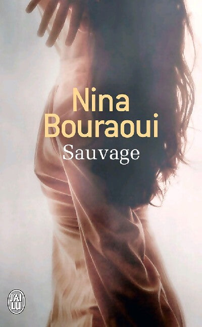 Sauvage - Nina Bouraoui - Livre