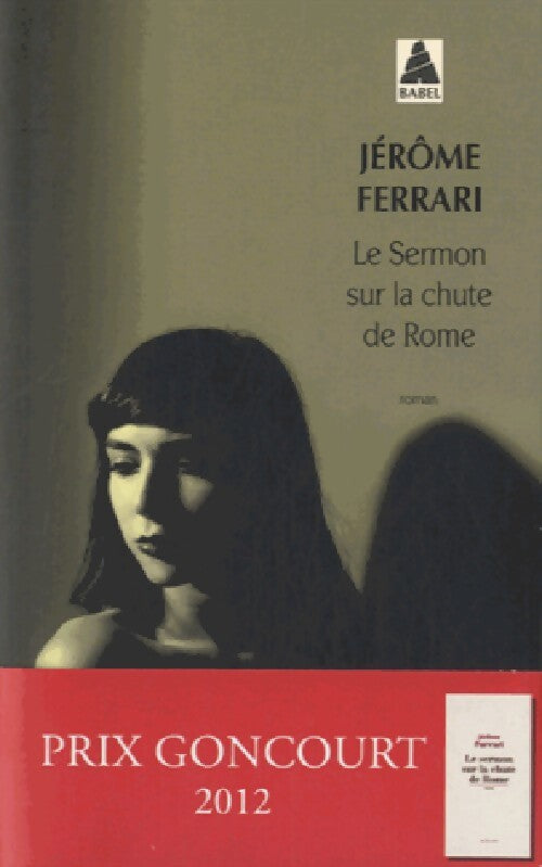 Le sermon sur la chute de Rome - Jérôme Ferrari - Livre