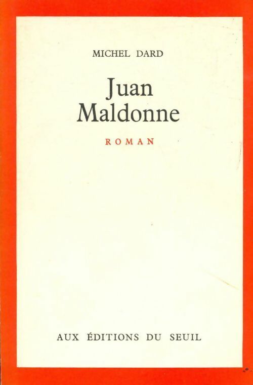 Juan Maldonne - Michel Dard - Livre