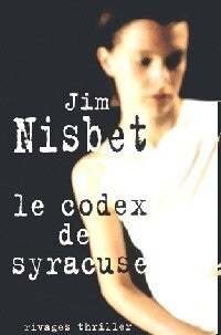Le codex de Syracuse - Jim Nisbet - Livre