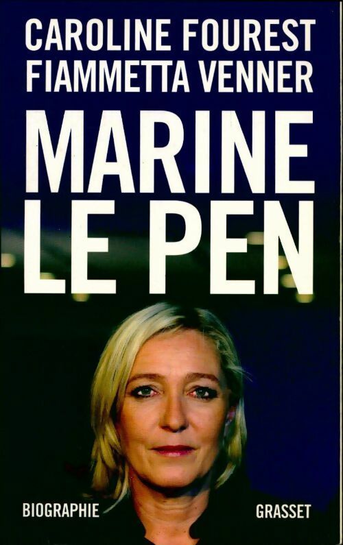 Marine Le Pen - Caroline Fourest - Livre